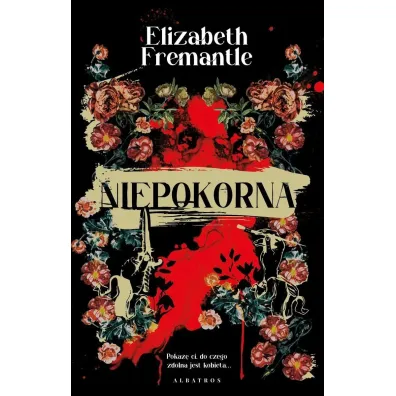 Niepokorna - Elizabeth Fremantle