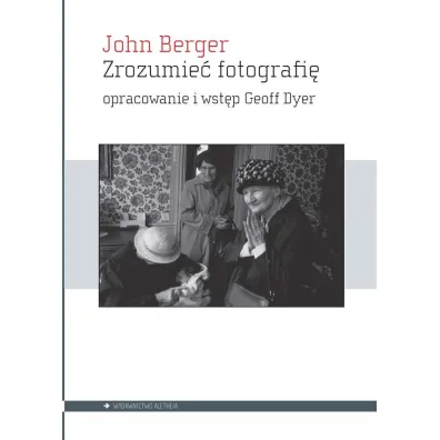 Zrozumie� fotografi� - John Berger