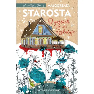 O gus�ach si� nie dyskutuje. W siedlisku. Tom 3 - Ma�gorzata Starosta