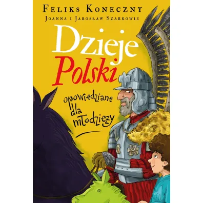Dzieje Polski opowiedziane dla m�odzie�y - Feliks Koneczny