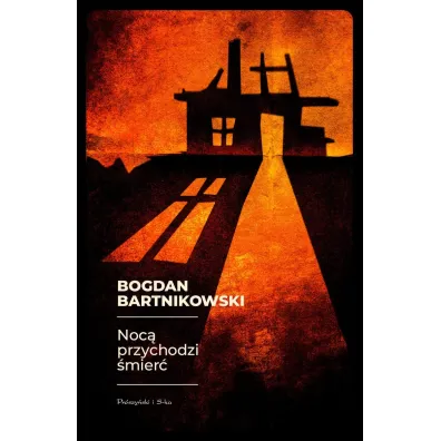 Noc� przychodzi �mier� - Bogdan  Bartnikowski