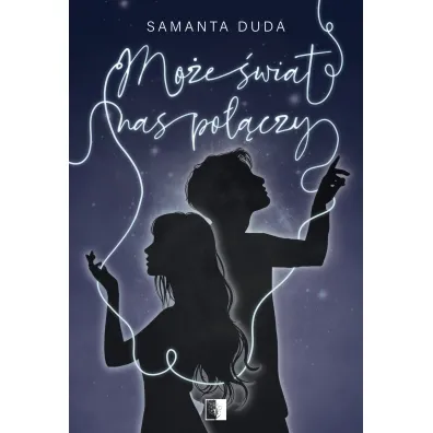 Mo�e �wiat nas po��czy - Samanta Duda