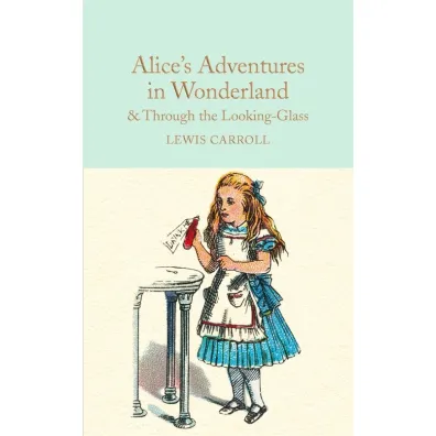 Alice's Adventures in Wonderland & Through the Looking-Glass wer. angielska - Lewis Carroll