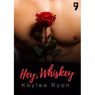 Hey, Whiskey - Kylee Ryan