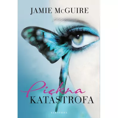 Pi�kna katastrofa. Tom 1 - Jamie McGuire