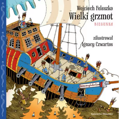 Wielki grzmot biegunka - Wojciech Feleszko