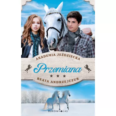 Przemiana. Akademia Je�dziecka - Beata Andrzejczuk
