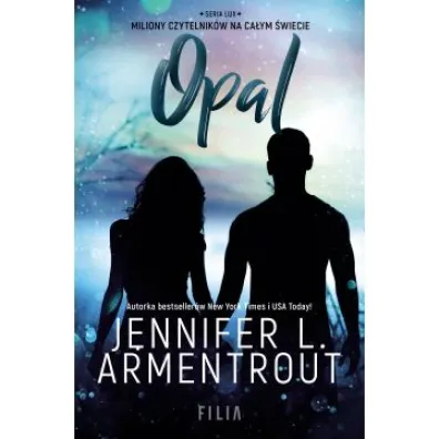 Opal. Lux. Tom 3 - Jennifer L. Armentrout