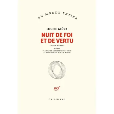 Nuit de foi et de vertu (Du monde entier) - Louise Gluck