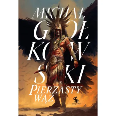 Pierzasty w��. �wiat we krwi. Tom 1 - Micha� Go�kowski