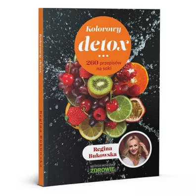 Kolorowy detox. 260 przepis�w na soki - Regina  Bukowska