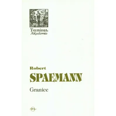 Granice - Robert Spaemann