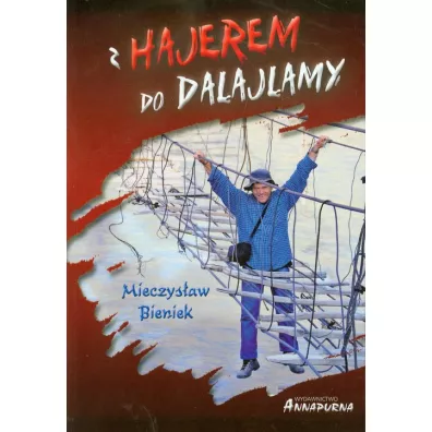 Z Hajerem do Dalajlamy - Mieczys�aw Bieniek