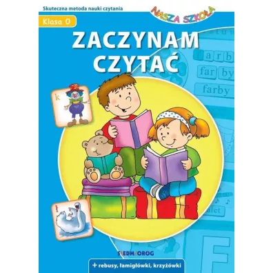 Zaczynam czyta. Nasza szkoa - Anna Heine