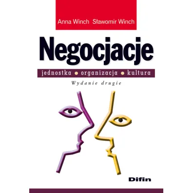 Negocjacje. Jednostka, organizacja, kultura - Anna Winch, S�awomir Winch