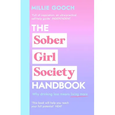 The Sober Girl Society Handbook - Millie  Gooch