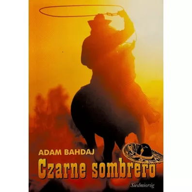 Czarne sombrero - Adam Bahdaj