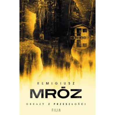 Obrazy z przesz�o�ci. Seweryn Zaorski. Tom 4 - Remigiusz Mr�z