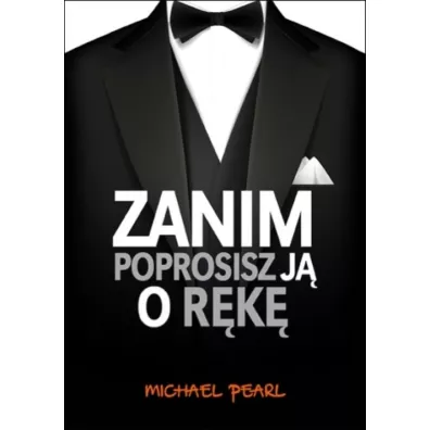 Zanim poprosisz j o rk - Pearl Michael