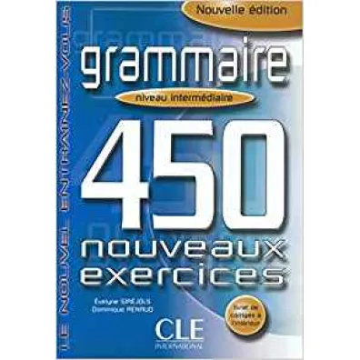 Grammaire 450 exercices intermediaire + corrige