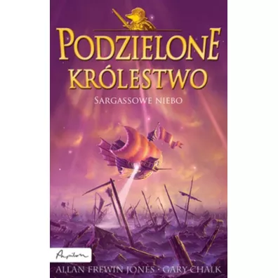 Sargassowe niebo. Podzielone Krlestwo. Tom 5 - Allan Frewin Jones, Gary Chalk