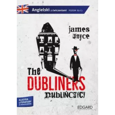 The Dubliners. Dubli�czycy. Angielski z �wiczeniami. Poziom B2-C1