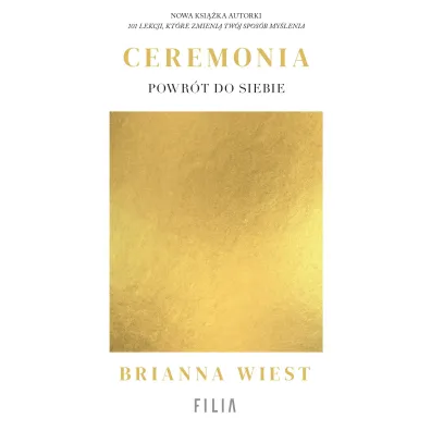Ceremonia: Powr�t do siebie - Brianna  Wiest