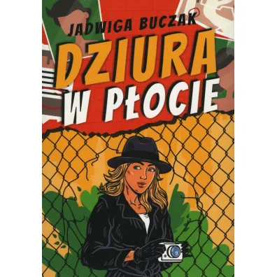 Dziura w p�ocie - Jadwiga Buczak