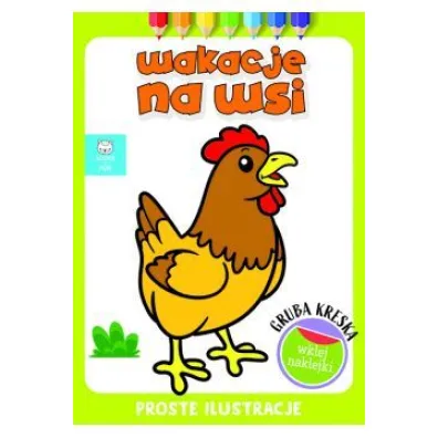 Wakacje na wsi. Gruba kreska