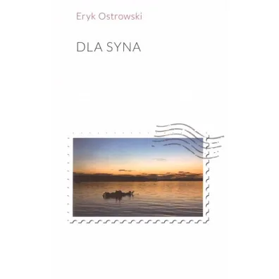 Dla syna - Eryk Ostrowski