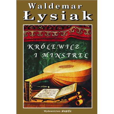 Kr�lewicz i Minstrel - Waldemar �ysiak
