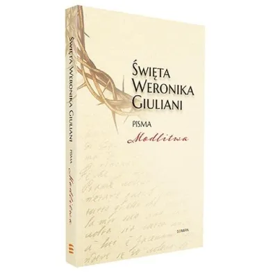 �wi�ta Weronika Giuliani. Pisma Modlitwa w.2 - Weronika  �wi�ta Giuliani