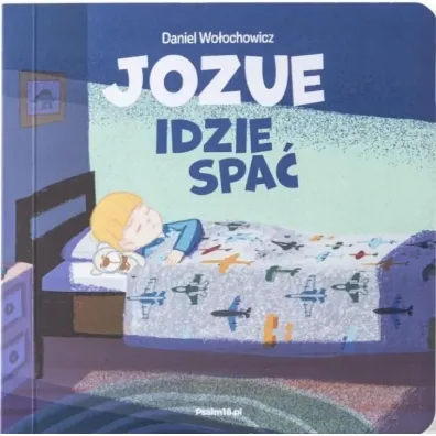 Jozue idzie spa� - Daniel  Wo�ochowicz