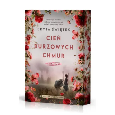 Cie� burzowych chmur. Spacer Alej� R�. Tom 1 (barwione brzegi) - Edyta �wi�tek