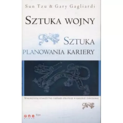 Sztuka wojny. Sztuka planowania kariery - Gary Gagliardi, SunTzu