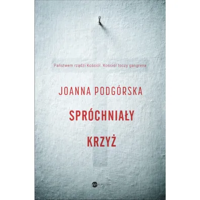 Spr�chnia�y krzy� - Joanna Podg�rska