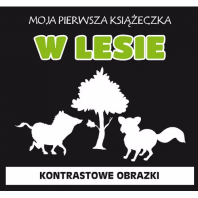 Moja pierwsza ksi��eczka W lesie