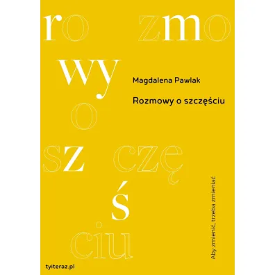 Rozmowy o szcz�ciu