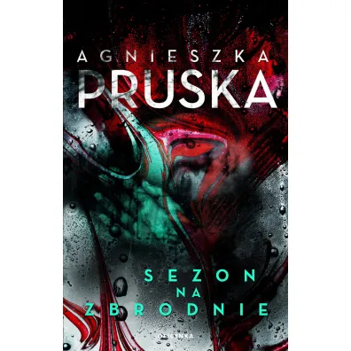 Sezon na zbrodnie - Agnieszka Pruska