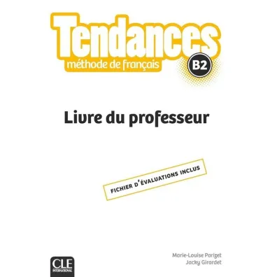 Tendances B2 przewodnik metodyczny - Jacky Girardet, Marie-Louise Parizet