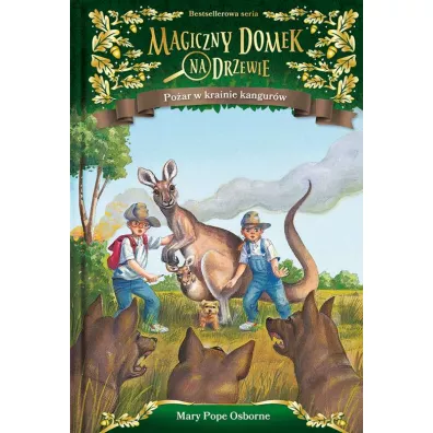 Po�ar w krainie kangur�w. Magiczny domek na drzewie. Tom 20 - Mary Pope Osborne, Will Osborne