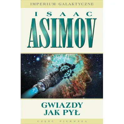 Gwiazdy jak py�. Imperium Galaktyczne. Tom 1 - Isaac Asimov
