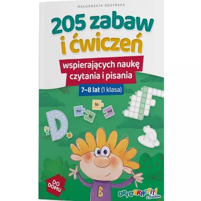 Ortograffiti z Bratkiem. 205 zabaw i wicze wspierajcych nauk czytania i pisania. 7-8 lat (1 klasa) - Magorzata Royska