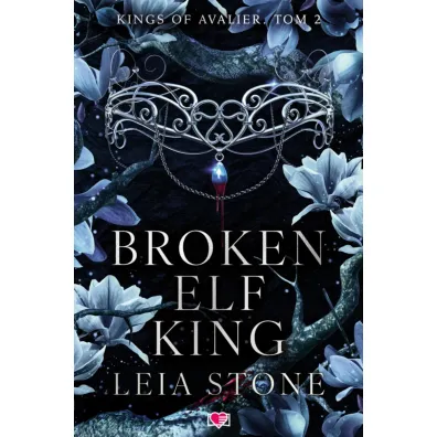 Broken Elf King. Kings of Avalier. Tom 2