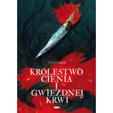 Kr�lestwo cienia i gwiezdnej krwi - Rowan Janik