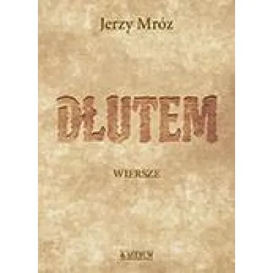 D�utem. Tomik poetycki - Jerzy Mr�z