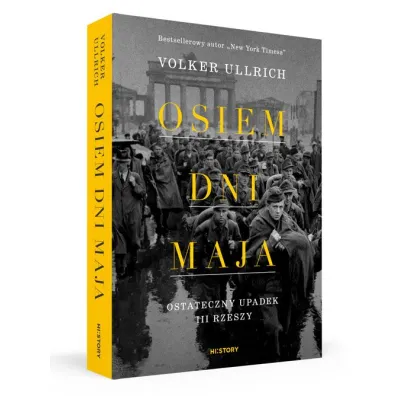 Osiem dni maja. Ostateczny upadek III Rzeszy