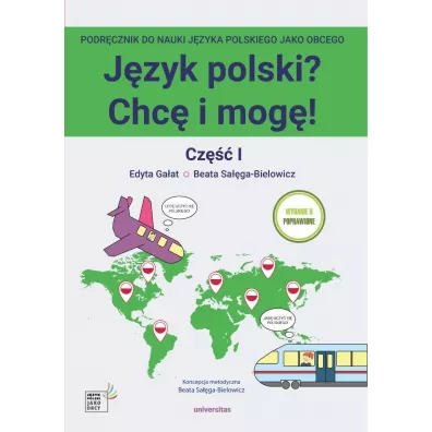 J�zyk polski? Chc� i mog�! Cz�� 1 - Beata  Sa��ga-Bielowicz, Edyta  Ga�at