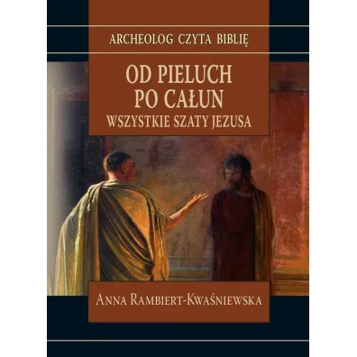 Od pieluch po ca�un - Anna Rambiert-Kwa�niewska