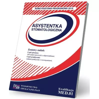 Asystentka stomatologiczna. Kwalifikacja MED.01